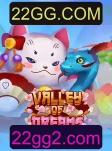 ValleyofDreams: Descubra a Nova Sensação dos Games com 22GG.COM